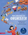 Mein erstes Buch vom Orchester (Das musikalische Bilderbuch mit CD und zum Streamen) - Marko Simsa - 9783219120615