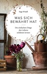 Was sich bewährt hat - Inge Friedl - 9783222137099