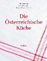 Die österreichische Küche - Adi Bittermann ; Ingrid Pernkopf ; Renate Wagner-Wittula - 9783222140259