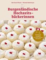Burgenländische Hochzeitsbäckerinnen - Bernhard Wieser ; Michael Rathmayer - 9783222140556