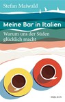 Meine Bar in Italien - Stefan Maiwald - 9783222151057