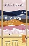 Alle weg - Stefan Maiwald - 9783222151477