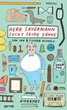 Herr Sauermann sucht seine Zähne - Jon Nichols ; Tucker Nichols - 9783257011814