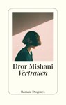 Vertrauen - Dror Mishani - 9783257071771