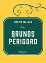 Brunos Périgord - Martin Walker - 9783257072013