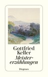 Meistererzählungen - Gottfried Keller - 9783257224948