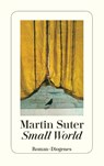 Small World - Martin Suter - 9783257230888