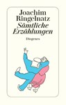 Sämtliche Erzählungen - Joachim Ringelnatz - 9783257234664