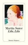 Lila, Lila - Martin Suter - 9783257234695