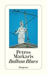 Balkan Blues - Petros Markaris - 9783257236255