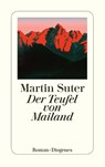 Der Teufel von Mailand - Martin Suter - 9783257236538