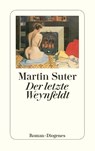 Der letzte Weynfeldt - Martin Suter - 9783257239331