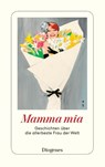Mamma mia - Anna von Planta - 9783257244403