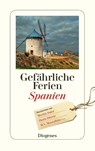 Gefährliche Ferien - Spanien - Anna von Planta - 9783257245417