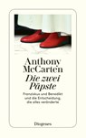 Die zwei Päpste - Anthony McCarten - 9783257245806