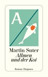 Allmen und der Koi - Martin Suter - 9783257245899