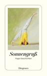 Sonnengruß - Margaux de Weck ; Adrian Asllani ; Lina Herwig - 9783257247923