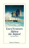 Mitten im August - Luca Ventura - 9783257300765
