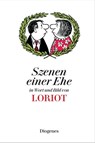 Szenen einer Ehe in Wort und Bild - Loriot - 9783257510089