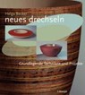 Neues drechseln - Helga Becker - 9783258070667