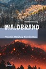 Waldbrand - Bernhard Henning - 9783258081380