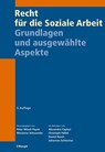 Recht für die Soziale Arbeit - Peter Mösch Payot ; Marianne Schwander - 9783258082523