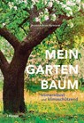 Mein Gartenbaum - klimarobust und klimaschützend - Brunhilde Bross-Burkhardt - 9783258083124