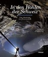 In den Höhlen der Schweiz - Rémy Wenger ; Amandine Perret ; Jean-Claude Lalou - 9783258083476