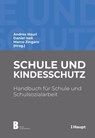 Schule und Kindesschutz - Andrea Hauri ; Daniel Iseli ; Marco Zingaro ; Emanuela Chiapparini ; Claudio Domenig ; Marianne Fankhauser ; Sandra Geissler ; Regina Jenzer ; Lotti Lienhard ; Anna Müller ; David Ruesch ; Vera Vogt - 9783258482651