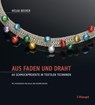 Aus Faden und Draht - Helga Becker - 9783258600581