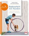 Bodenarbeit mit Hunden - Monika Schaal ; Petra Rammelsberger - 9783275021581