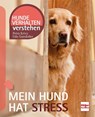 Mein Hund hat Stress - Udo Gansloßer ; Petra Krivy - 9783275022007