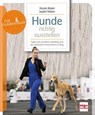 Hunde richtig ausstellen - Nicole Röder ; Isabel Weber - 9783275023103