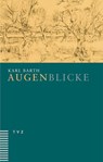 Augenblicke - Karl Barth - 9783290173906