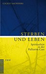 Sterben und Leben - Cicely Saunders - 9783290175344