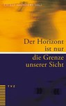 Der Horizont ist nur die Grenze unserer Sicht - Cicely Saunders - 9783290178369