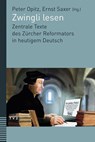 Zwingli lesen - Peter Opitz ; Ernst Saxer - 9783290179106