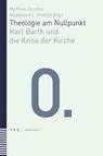 Theologie am Nullpunkt - Matthias Zeindler ; Magdalene L. Frettlöh - 9783290185008