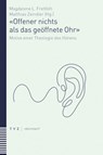 «Offener nichts als das geöffnete Ohr» - Magdalene L. Frettlöh ; Matthias Zeindler - 9783290185770