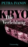 KRYO - Die Verfehlung - Petra Ivanov - 9783293005983