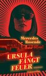Ursula fängt Feuer - Mercedes Rosende - 9783293006263