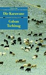 Die Karawane - Galsan Tschinag - 9783293202689
