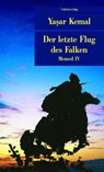 Der letzte Flug des Falken - Yasar Kemal - 9783293203433