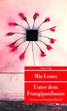 Unter dem Frangipanibaum - Mia Couto - 9783293204041
