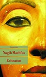 Echnaton - Nagib Machfus - 9783293205307