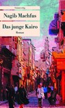 Das junge Kairo - Nagib Machfus - 9783293206045