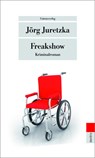 Freakshow - Jörg Juretzka - 9783293206083