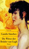 Die Witwe der Brüder van Gogh - Camilo Sánchez - 9783293207257