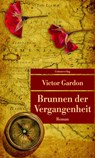 Brunnen der Vergangenheit - Victor Gardon - 9783293207417