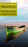 Im Schatten der verlorenen Liebe - Mehmed Uzun - 9783293207806